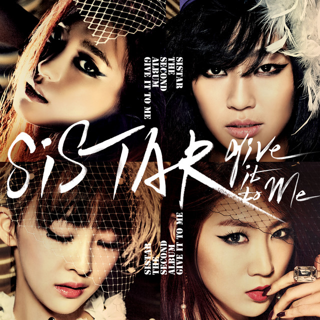 SISTAR - Give It To Me cover art